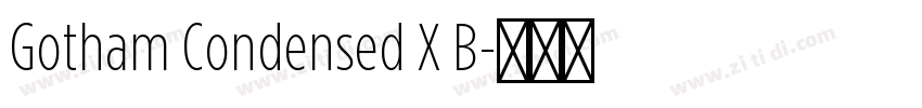 Gotham Condensed X B字体转换